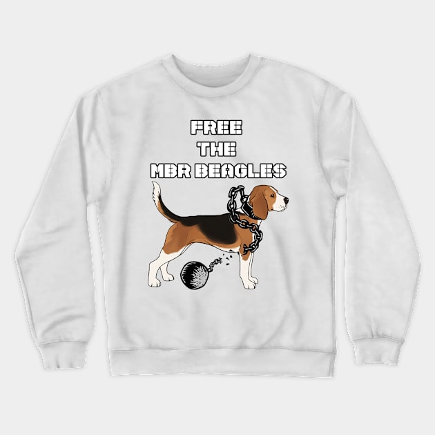 Free the MBR Beagles - Stop Animal Testing Crewneck Sweatshirt by RichieDuprey